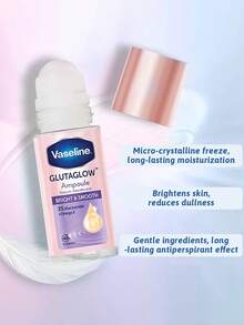 Vaseline 凡士林 GlutaGlow 亮白滾珠除臭劑，48小時汗水與異味控制，亮白平滑，即時阻汗，持久清新，冷感按摩塗抹頭，口袋隨身香氛，隱形快乾配方，不黏膩 - Bright & Smooth - 查看 6