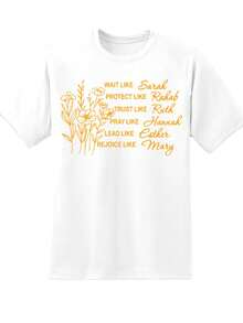 Wait Like Sarah Protect Like Rahab Trust Like Ruth Pray Like Hannah Lead Like Esther Rejoice Like Mary Women's Christian T-Shirt Inspirational Bible Verse Floral Design Faith And Strength Gift For Women Religious Apparel,220g - 白色 - 查看 2