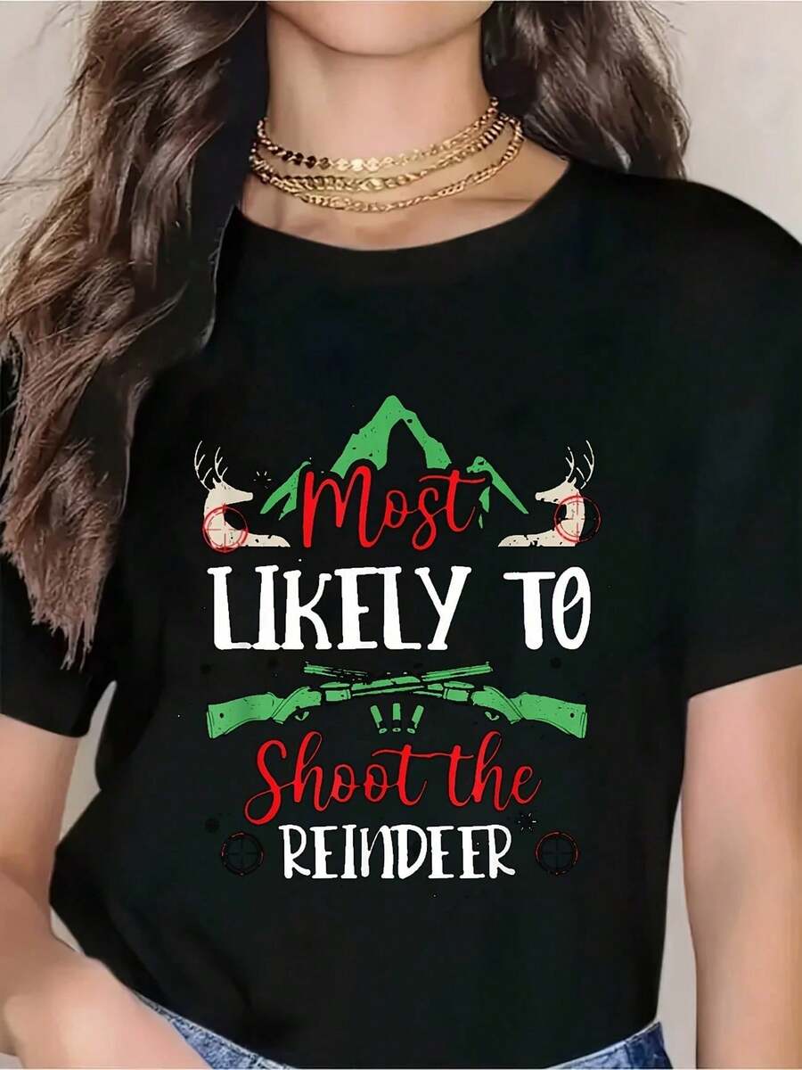 Most Likely To Shoot The Reindeer Christmas Holiday Funny T-Shirt For Women Men - Deer Hunting Christmas Sweater Graphic - màu đen - Xem 1