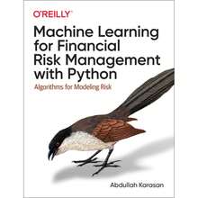 Pre-Owned Machine Learning For Financial Risk Management With Python: Algorithms For Modeling Risk (Paperback) By Abdullah Karasan - Single Book - View 3