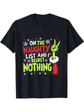 On The Naughty List And I Regret Nothing Funny Christmas T-Shirt - Festive Crew Neck Short Sleeve Cotton Tee, Super Comfortable And Breathable, Ideal For Holiday Gatherings, Parties, Or As A Gift For Friends And Family - Perfect For Spreading Cheer