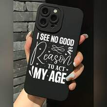 2026 nueva funda de teléfono esmerilada, funda de teléfono "No veo ninguna buena razón para actuar como mi edad" diseño impreso para iPhone 17 14 13 12 11 Pro Max y  Galaxy S23 S22 S21 S20 funda protectora regalo de pareja para él y ella, regalo de San Valentín o cumpleaños - Blanco antiguo - Ver 1