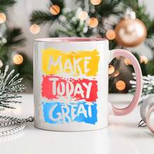 Vibrant Inspiration: A Striking Pink Mug That Says 'Make Today Great', Made Of Ceramic And Suitable Dishwasher Use, As A Someone Special. - 1pc - View 5
