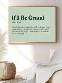 1 bản in hiện đại It'll Be Grand, tranh treo tường tiếng lóng Ireland, câu trích dẫn đầy cảm hứng, đồ trang trí Gaelic, áp phích động lực cho gia đình hoặc văn phòng, quà tặng bạn thân Ireland, trang trí phòng ngủ, trang trí văn phòng, trang trí ký túc xá, nghệ thuật treo tường, trang trí tường, trang trí nhà cửa, trang trí phòng, tranh treo tường bằng vải canvas, áp phích, tranh treo tường có khung, khung tùy chọn - Nhiều màu - Xem 3