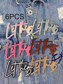1 Set Of 3/6pcs Let Them English Letter Series Embroidery Patch Cute Fashion Polyester Badge Applique DIY Clothing Iron On Patches Sew Accessory Cloth Stickers Suitable For Backpacks, Jeans, Jackets, T-Shirts, Hats, Dresses, Etc - Multicolor - View 18