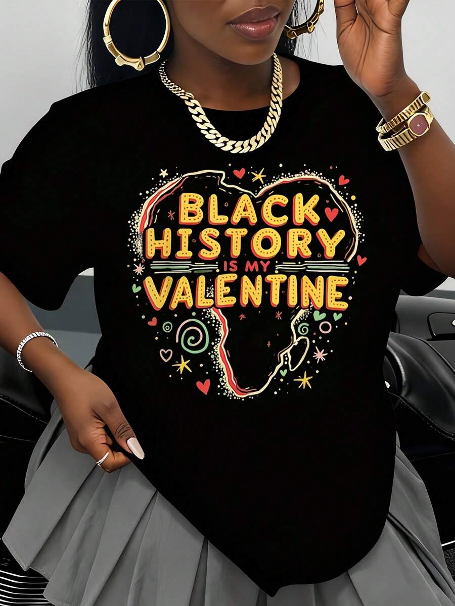 Black History Is My Valentine T Shirt For Women Celebrate Black Heritage And Love With Bold Design And Vibrant Colors Perfect For Valentine S Day And Cultural Awareness Events - 黑色 - 查看 1