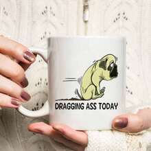 Funny Mug - Dragging  Today Mug, 11 Oz Coffee Mug, Birthday Christmas New Year Gift For Friends Dad Mom Sister Coworker - 白色 - 查看 4