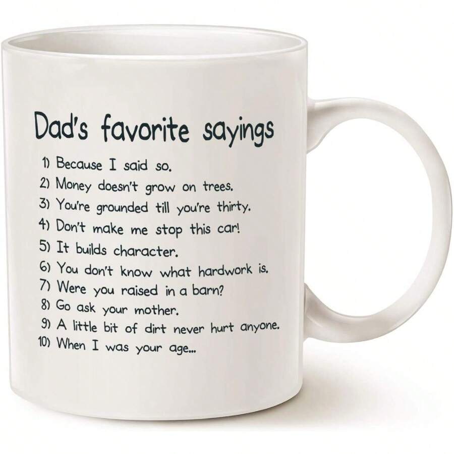 Funny Dads Favorite Sayings Coffee Mug, Funny Dadisms Written In A Top Ten List, Best Birthday Gifts For Dad, Father Cup, White 11 Oz - trắng - Xem 1