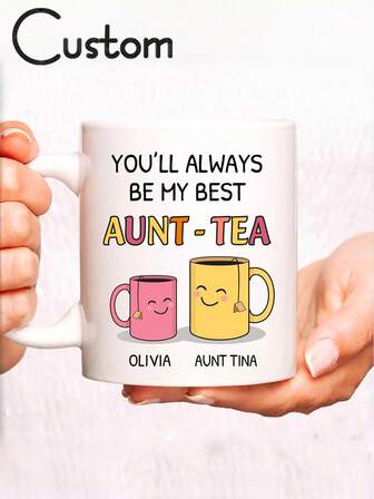 Personalized Auntie Mug/Coffee Cup, You Will Always Be My Favorite Auntie Mug, Customized Best Auntie Mug, Cool Auntie Mug, Lovely Gift For Auntie