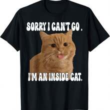 Funny Meme Sorry I can't Go I'm An Inside Cat T-Shirt - Negro - Ver 1