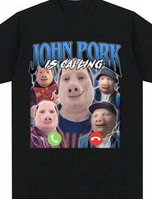 John Pork Is Calling T-Shirt Funny Humor Pig Meme Design Graphic T Shirt Fashion Hip Hop Short Sleeve Cotton Oversized T - màu đen - Xem 1