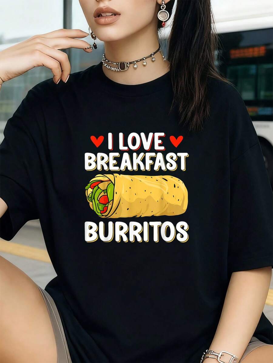 I Love Breakfast Burritos T-Shirt - Gifts For Mexican Food Burrito Lovers, Graphic Tees, Women's Crop Tops, Summer Outfits For Women, Summer Tops - 黑色 - 查看 1