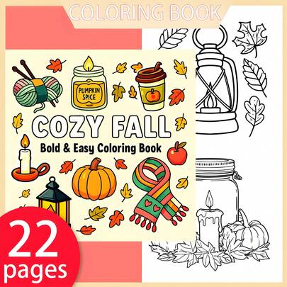 [NEW COZY FALL Coloring Book] 1pc Original Coloring Book , 22 Pages Single-Sided Printing, Clear Lines And Exquisite Patterns, Ideal For Relaxation | Perfect Gift For New Year, Valentine's Day, Christmas, Birthdays, School Holidays, Perfect For Adults & Teens & Child