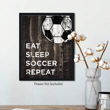 1pc Unframed Canvas Poster, Eat Sleep Soccer Repeat Wall Poster Soccer Sports Painting, Home Decorative Painting Gift For Soccer Lovers, Suitable For Living Room, Bedroom, Office Wall Decoration Wall Art Painting
