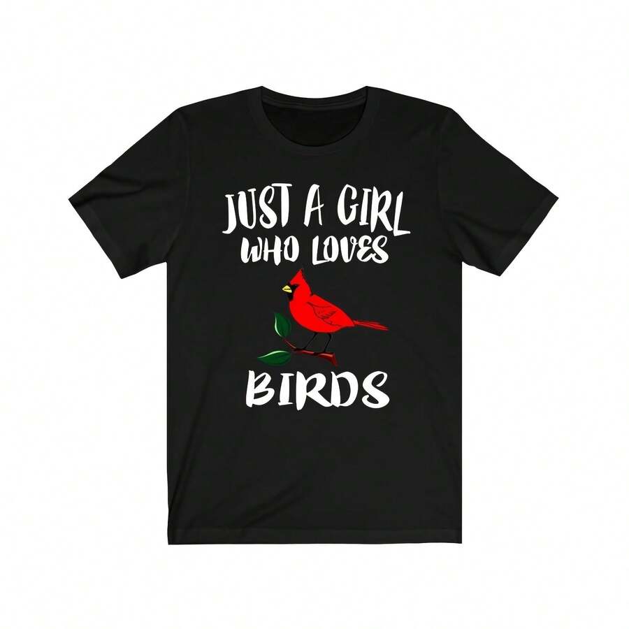 Just A Girl Who Loves Birds Shirt, Birding Shirt, Cardinal Bird T-Shirt, Animal Lover Adult Toddler Infant Kids Gift T-Shirt - Negro - Ver 1