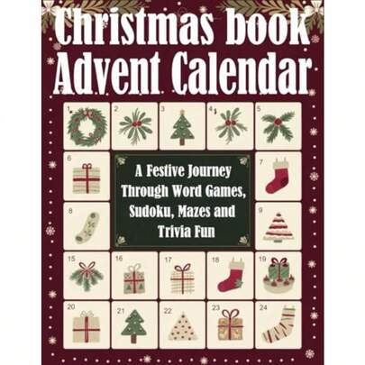 Christmas Book Advent Calendar: A Festive Journey Through Word Games Sudoku Mazes And Trivia Fun