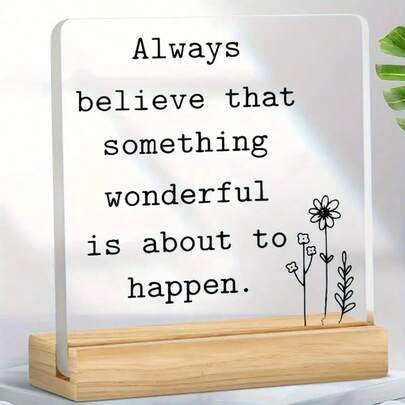 1pc,Acrylic Inspirational Quote Sign With Wooden Stand - 1pc Motivational Desktop Decor, Versatile Home Decor For Christmas, Halloween, Thanksgiving - Ideal Gift For Friends, Family, Colleagues