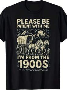 Funny Vintage 1900s Graphic T-Shirt For Men & Women - "Please Be Patient With Me I'm From The 1900s" Retro Design With Horse-Drawn Carriage & Western Scene - Soft Breathable Fabric, Comfort Fit Casual Casual Attire, Father'S Day Gift Idea - 黑色 - 查看 6