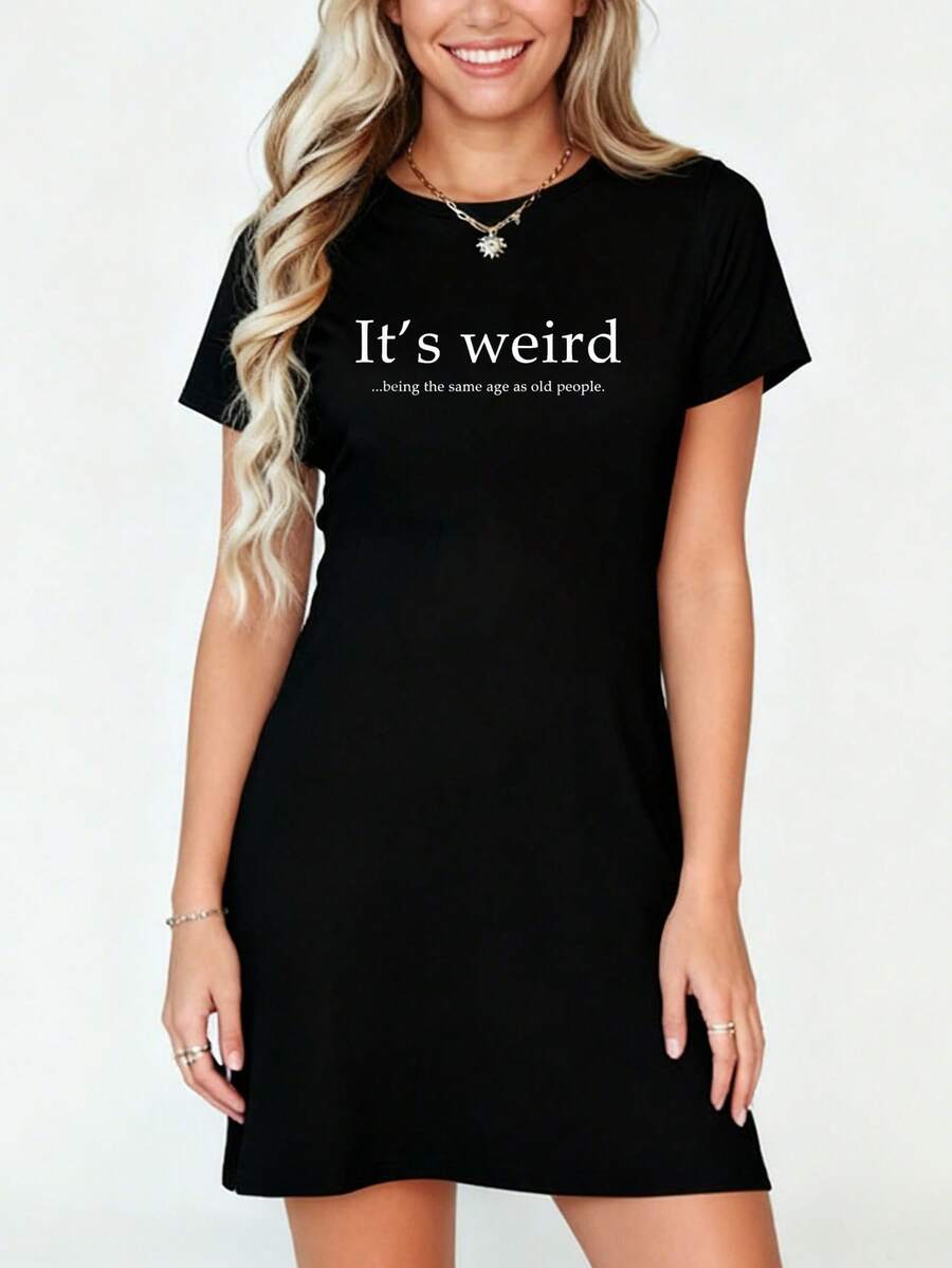 Old People Funny It's Weird Being The Same Age As Old People T-Shirt Dress Women's Dress, Casual Summer Dress - 黑色 - 查看 1