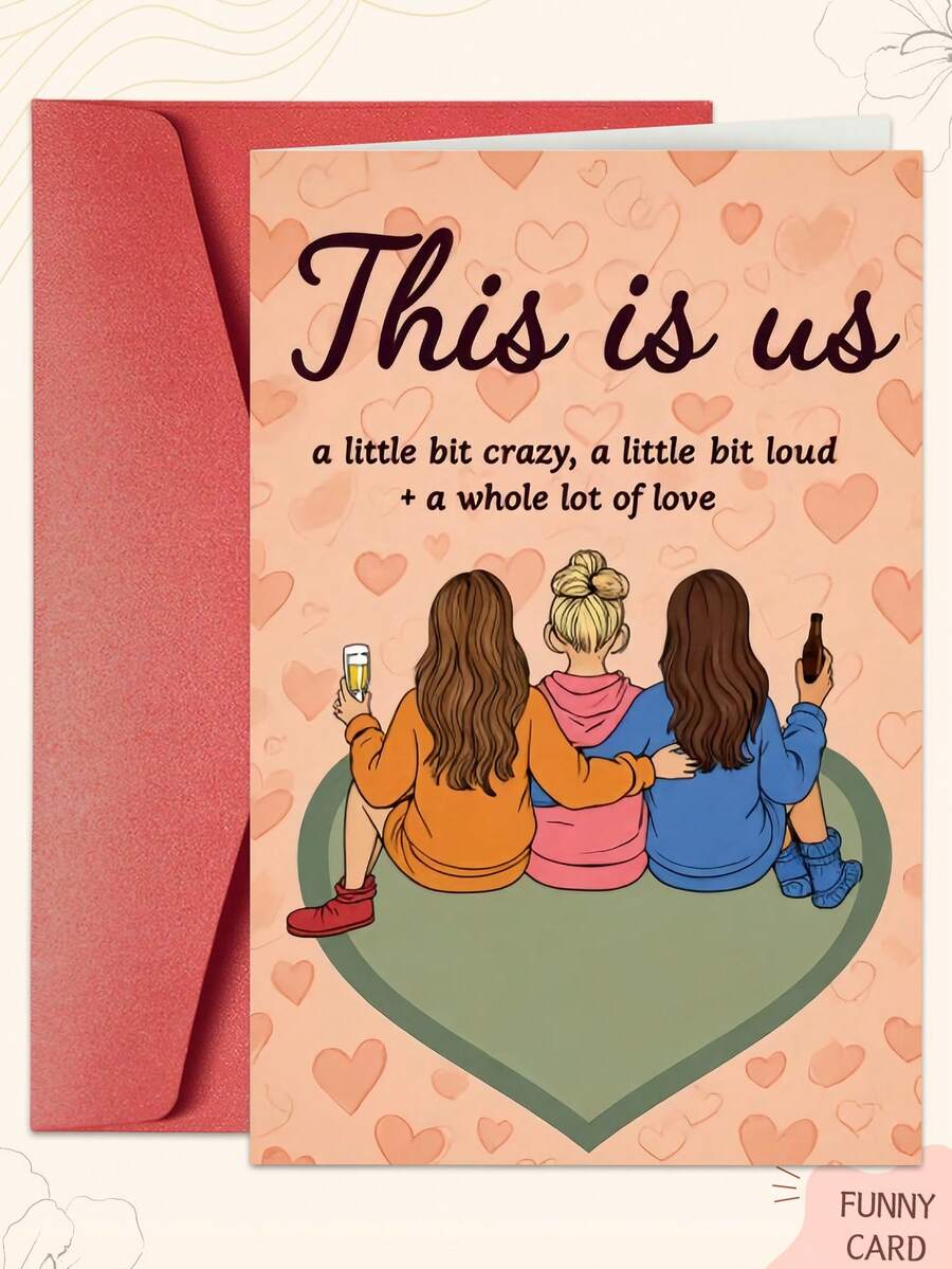 1PC "This Is Us" Heartfelt Friendship Card - 3 Girls With Drinks Illustration, Heartfelt Message, Perfect For Friends, Valentine's Day/Birthday/Friendship Day - Multicolor - View 1