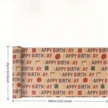 1pc 43x300cm/17x118in Kraft Paper Gift Wrapping Paper - "Happy Birthday" Pattern, Durable Paper, Suitable For Birthday Party Gifts/Kids Favors, Also Applicable For Children's Day/Mother's Day/Valentine's Day And Other Holiday Packaging And Decoration - Multicolor - View 7