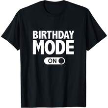 Happy Birthday T-Shirt Birthday Mode On Party Gift T-Shirt - 黑色 - 查看 1