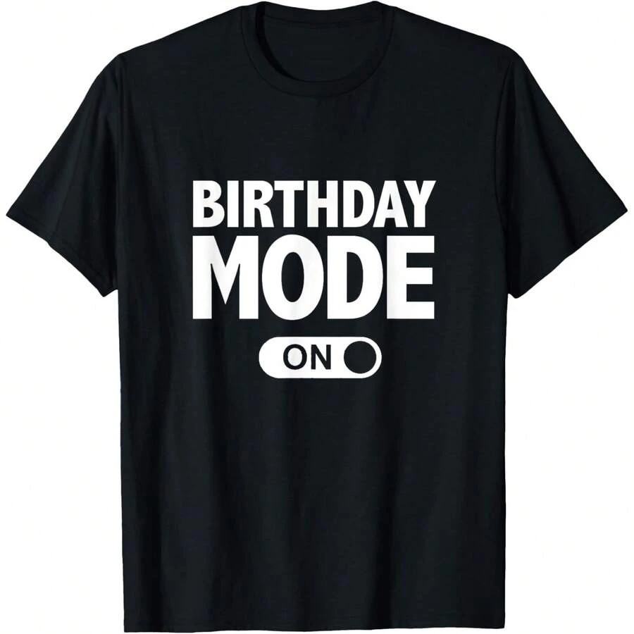 Happy Birthday T-Shirt Birthday Mode On Party Gift T-Shirt - 黑色 - 查看 1
