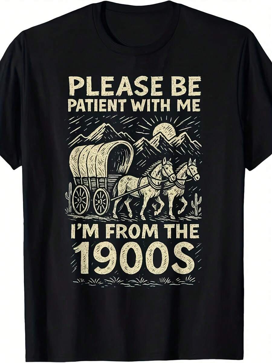Funny Vintage 1900s Graphic T-Shirt For Men & Women - "Please Be Patient With Me I'm From The 1900s" Retro Design With Horse-Drawn Carriage & Western Scene - Soft Breathable Fabric, Comfort Fit Casual Casual Attire, Father'S Day Gift Idea - 黑色 - 查看 1
