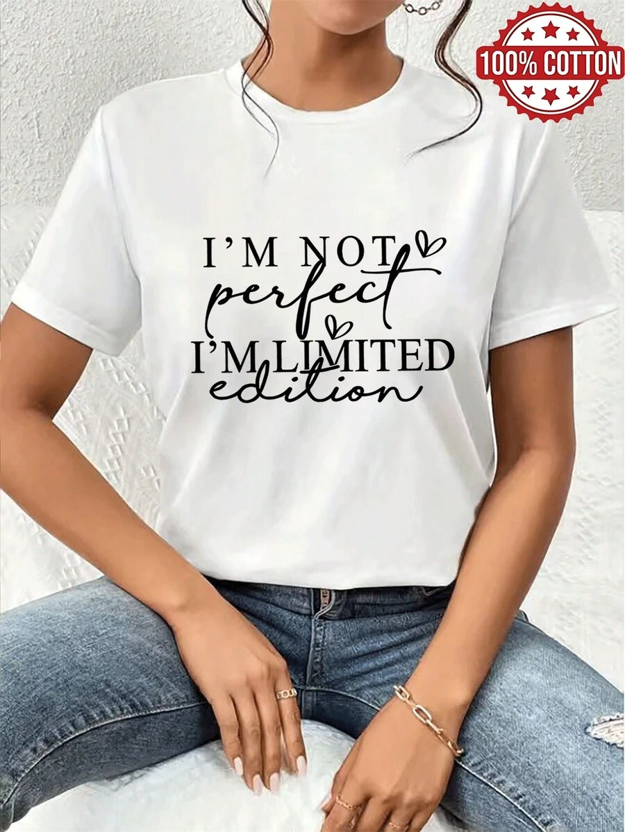 1PC 100% Cotton I'm Not Perfect, I'm Limited Edition Print Women's Short Sleeve TShirt, The Perfect Birthday, Holiday Gift. - Blanco - Ver 1