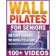 Wall Pilates Seniors: Wall Wall Pilates Workouts Women Over 50, 60, 40.28 Day Wall Pilates Exercise Chart Beginners. Flexibility and. and Vitality Series by a Professional - inicial - Ver 1