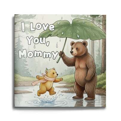 I Love You, Mom | Heartwarming Children's Picture Book, Depicting The Love Between Mother And Child | Perfect For Bedtime Stories, Parent-Child Interaction, Mother's Day Gifts | Beautifully Illustrated, Conveying Messages Of Sweet Love, Care, And Reunion | Early Education Material For Boys And Girls To Cultivate Emotional Awareness And Cherish Family Love