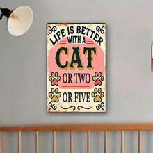 CIFbuy 1PC Vintage Cat Quote Tin Sign 8x12 Inches, Life Is Better With A Cat Retro Pet Art Metal Wall Decor, 2D Flat High-Quality Metal - 彩色 - 查看 7