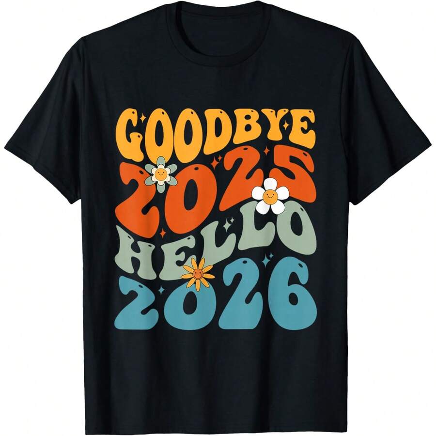 Feliz Año Nuevo 2026 Adiós 2025 Hola 2026 Camiseta - Negro - Ver 1