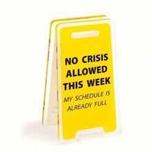 [2D Flat] Humorous Acrylic Desk Sign - "No Crisis Allowed This Week, My Schedule Is Already Full" - Perfect Office Decor For Men, Women & Colleagues, Contemporary Style, Tabletop Mounting, No Electricity Needed, Office Humor | Modern Desk Decor | Desk Sign, Desk Decor - Transparent - View 2