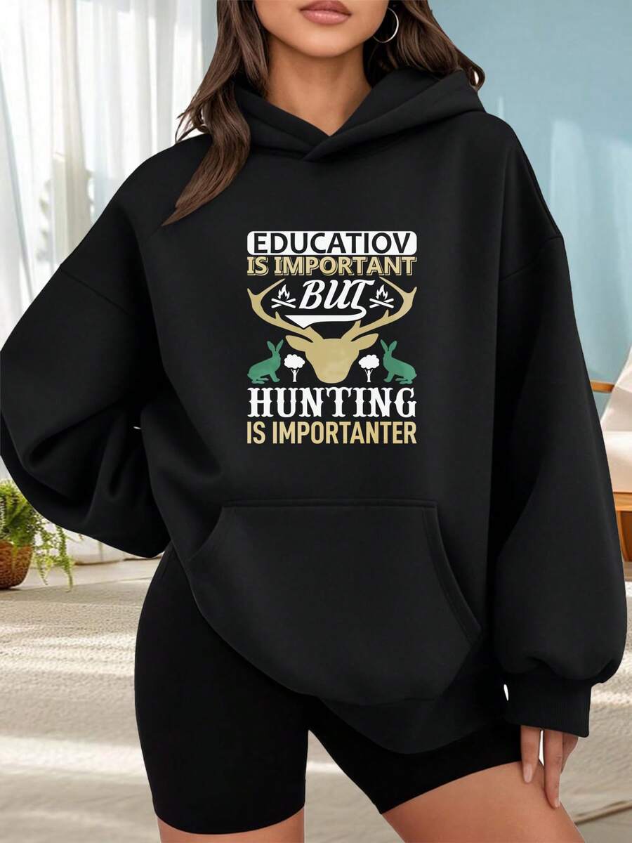 Fashionable Outdoor Hooded Sweater For Women. Black Hoodie With Deer Print And The Text "Education Is Important But Hunting Is More Important." Perfect For Outdoor Activities, Dates, Or Holiday Gifts. - 黑色 - 查看 1