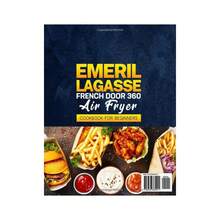 Emeril Lagasse French Door 360 Air Fryer Cookbook For Beginners: Discover Effortless & Flavorful CooFKing With 2000-Day Easy Emeril Lagasse Recipes For Air Frying, BaFKing, And Roasting,Single Book - 單本 - 查看 3