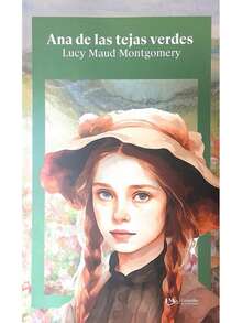 Ana De Las Tejas Verdes, De Lucy Maud Montgomery., Vol. 1. Editorial Editores Mexicanos Unidos, Tapa Blanda, Edición 01 En Español, 2025 - Libro único - Ver 2