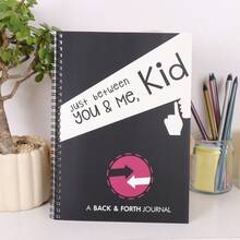 Just Between You & Me, Kid: A Back & Forth Journal Between Grown-Up & Kid