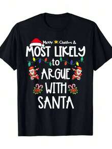220g 100% Cotton Christmas T-Shirt "Most Likely To Argue With Santa" - Humorous Black Graphic T-Shirt With Festive Lights And Candy Canes, Regular Fit, Short Sleeve, Crew Neck, Casual Adult Top, Machine Washable, Seasonal Clothing, Playful Design, Breathable Material, Family Gifts - 黑色 - 查看 1