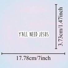 1张7英寸防水户外PVC可移除贴纸，趣味讽刺语录“你们都需要耶稣”文字贴纸，南方俚语幽默乙烯基贴纸，适用于汽车保险杠、卡车、笔记本电脑、门，诙谐幽默的表情包礼物，送给朋友 - 彩色 - 查看 2
