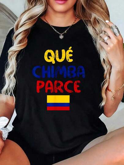 100 Cotton Women Qu Chimba Parce Colombia Colombian Slang Boys Girls Kids T-Shirt Graphic Tees Women