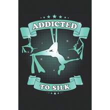 Schtig nach Seide - Acrobatic Gymnastic Aerialist Notebook: Das Notizbuch ist fr alle geeignet, die Seidengymnastik in der Luft machen und sich. 22x 15, Umschlag matt German Edition - inicial - Ver 2