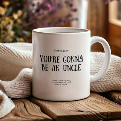 Funny You Will Be An Uncle Ceramic Coffee Cup - Novelty Pregnancy Announcement New Uncles, Suitable Gender-Neutral Showers & Uncle Reveal Parties, Durable Ceramic Cup