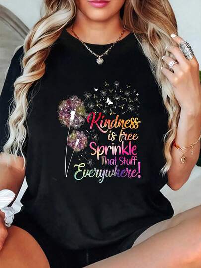 100% Cotton Kindness Is Free Sprinkle That Stuff Everywhere Dandelion T-Shirt Women's Men's Graphic Tee Crew Neck Classic Fashion Summer Vacation Tops