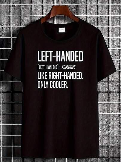 Funny Left-Handed T-Shirt - "Left-Handed Like Right-Handed Only Cooler" Slogan - Soft Breathable Black Tee For Men & Women - Lefty Gift Idea With Left-Handed Percentages Chart Design (Regular Fit Unisex) - Casual Casual Attire For South