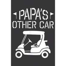 Papa s Other Car Cart Funny Grandpa Golfing: Daily Planner Notepad To Do Schedule, Medium 6x9 Inches, 120 Pages, Printed Cover - inicial - Ver 1