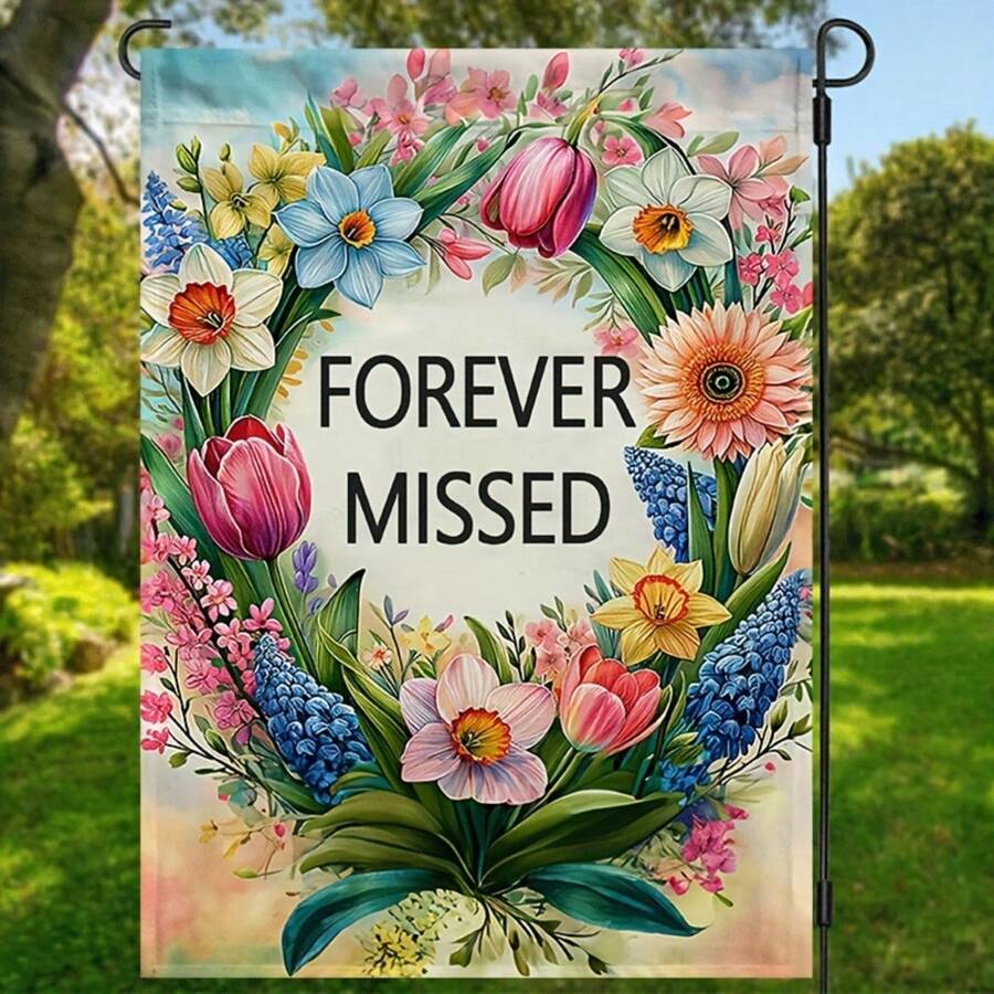 1pc Forever Missed Garden Flag - Floral Wreath Print, Double Sided Waterproof Banner - Memorial House Flag For Remembering Loved Ones - Suitable For Outdoor Decor, Yard Decor, Garden Decorations - 12x18inch - Perfect Gift For Bereaved Family & Friends - 1PC - View 1