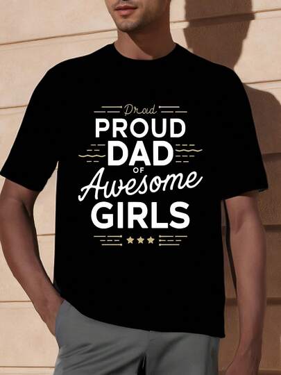 Camiseta gráfica de papá orgulloso de chicas increíbles - Camiseta casual de verano de manga corta cómoda para hombres con diseño divertido de paternidad - Regalo perfecto para papás de chicas