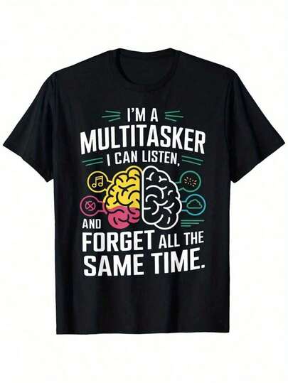 Camiseta "Soy un multitasker, puedo escuchar, ignorar y olvidar" para hombres, cuello redondo, a la moda, cómoda y versátil, estilo atlético, regalo para Navidad, vacaciones, cumpleaños, hombres, familia, tallas S-XXXL