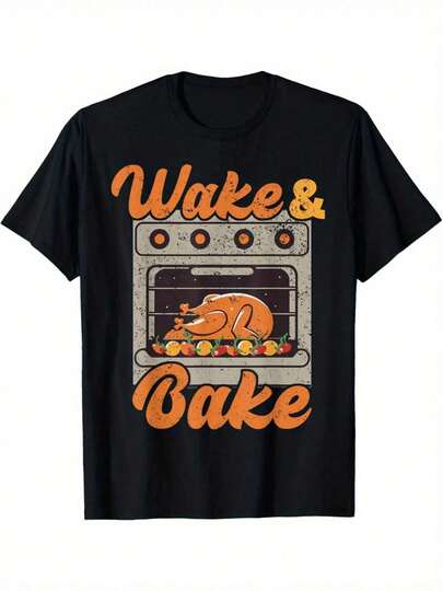 [Divertido diseño de Chef, Wake & Bake] camiseta gráfica de Acción de Gracias de pavo-divertido diseño de Chef, mezcla de 90%, ajuste Casual, manga corta, cuello redondo, negro, costura Doble